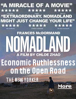In an almost-true story of older Americans living in their vans, Frances McDormand plays a woman who is both free spirit and labor-market refugee.  An inspiring film that is not to be missed.